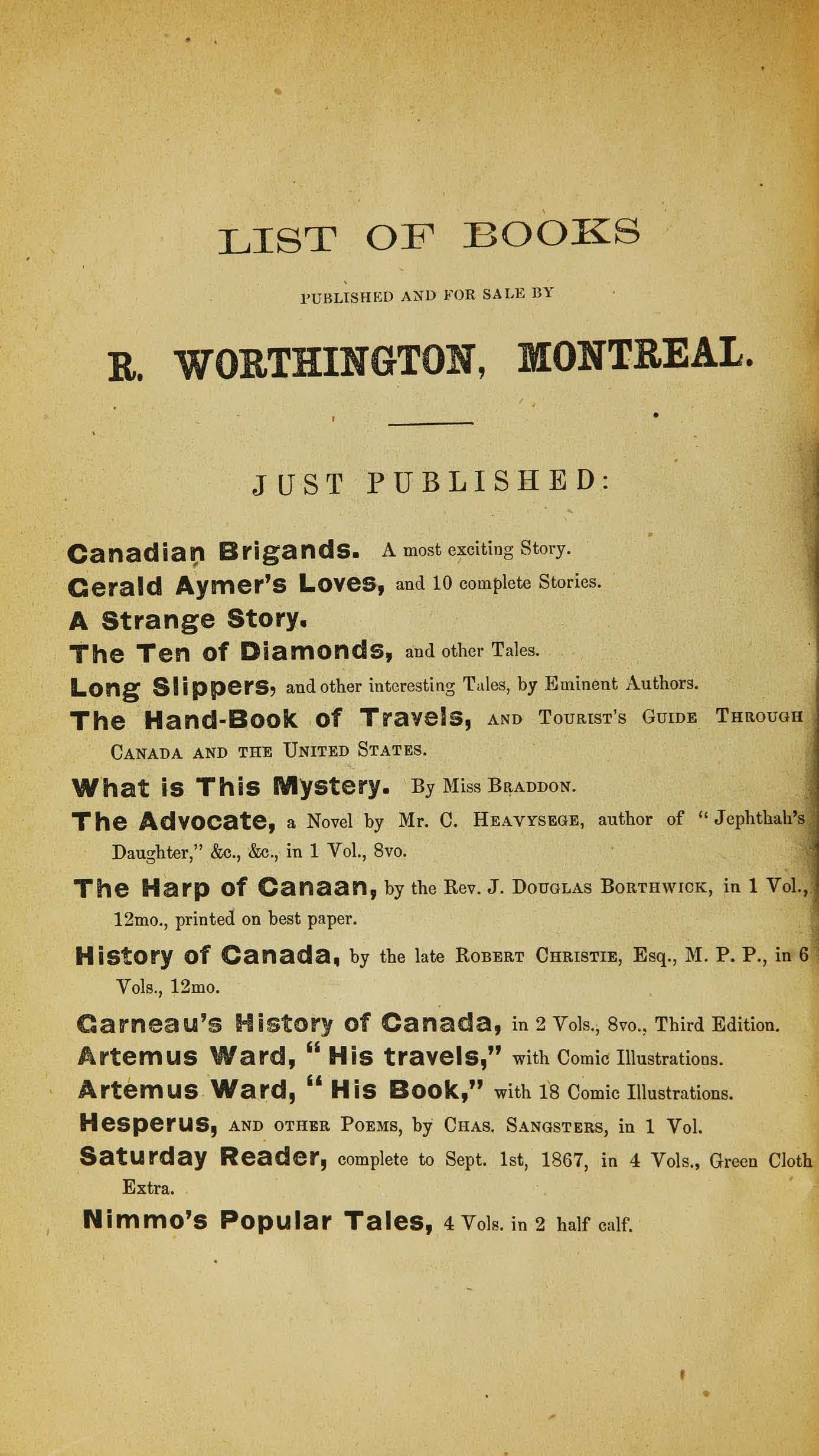 R. Worthington book list on page 12 of The Canadian brigands: An intensely exciting story of crime in Quebec thirty years ago. (1867).