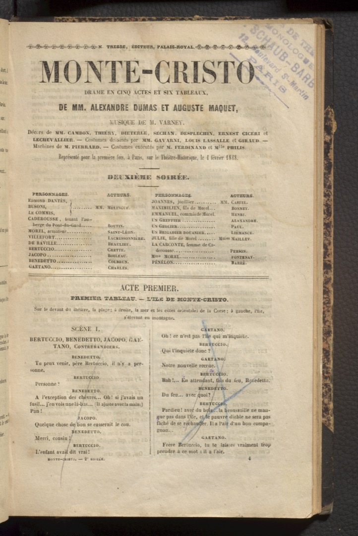 Title page.   Dumas, Alexandre, 1802-1870. Monte-Cristo : drame en cinq actes et six tableaux / de MM. Alexandre Dumas et Auguste Maquet ; musique de M Varney ... [Paris] : N. Tresse, éditeur, Palais-Royal, [1848?] (Paris : Impr. de Boulé). PQ1222 C66 v.17 Rare Books & Special Collections, McGill University  PQ2235 D43 N37 1890z Rare Books & Special Collections, McGill University