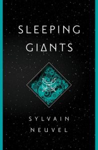 Sleeping Giants by Sylvain Neuvel