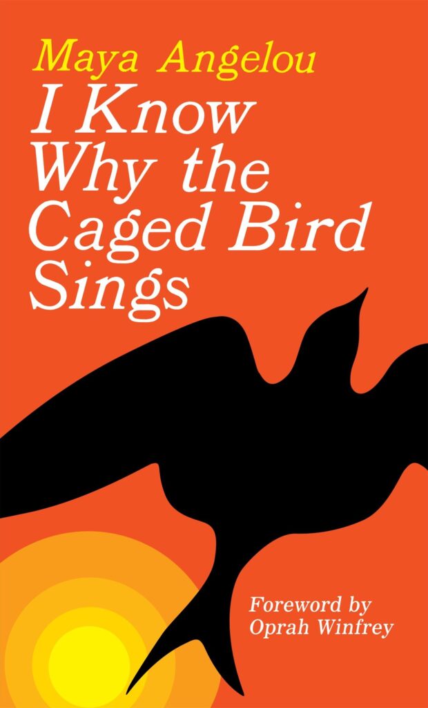 Book cover for I Know Why the Caged Bird Sings by Maya Angelou
